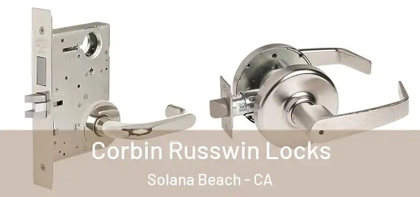  Corbin Russwin Locks Solana Beach - CA