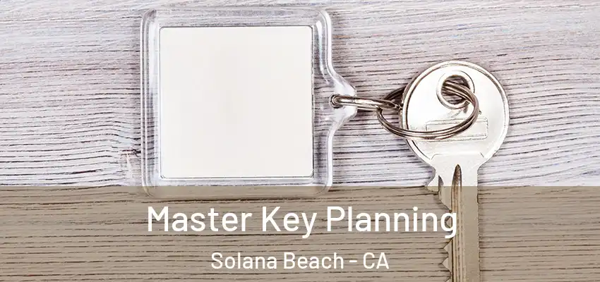  Master Key Planning Solana Beach - CA