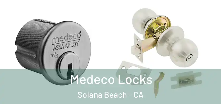  Medeco Locks Solana Beach - CA